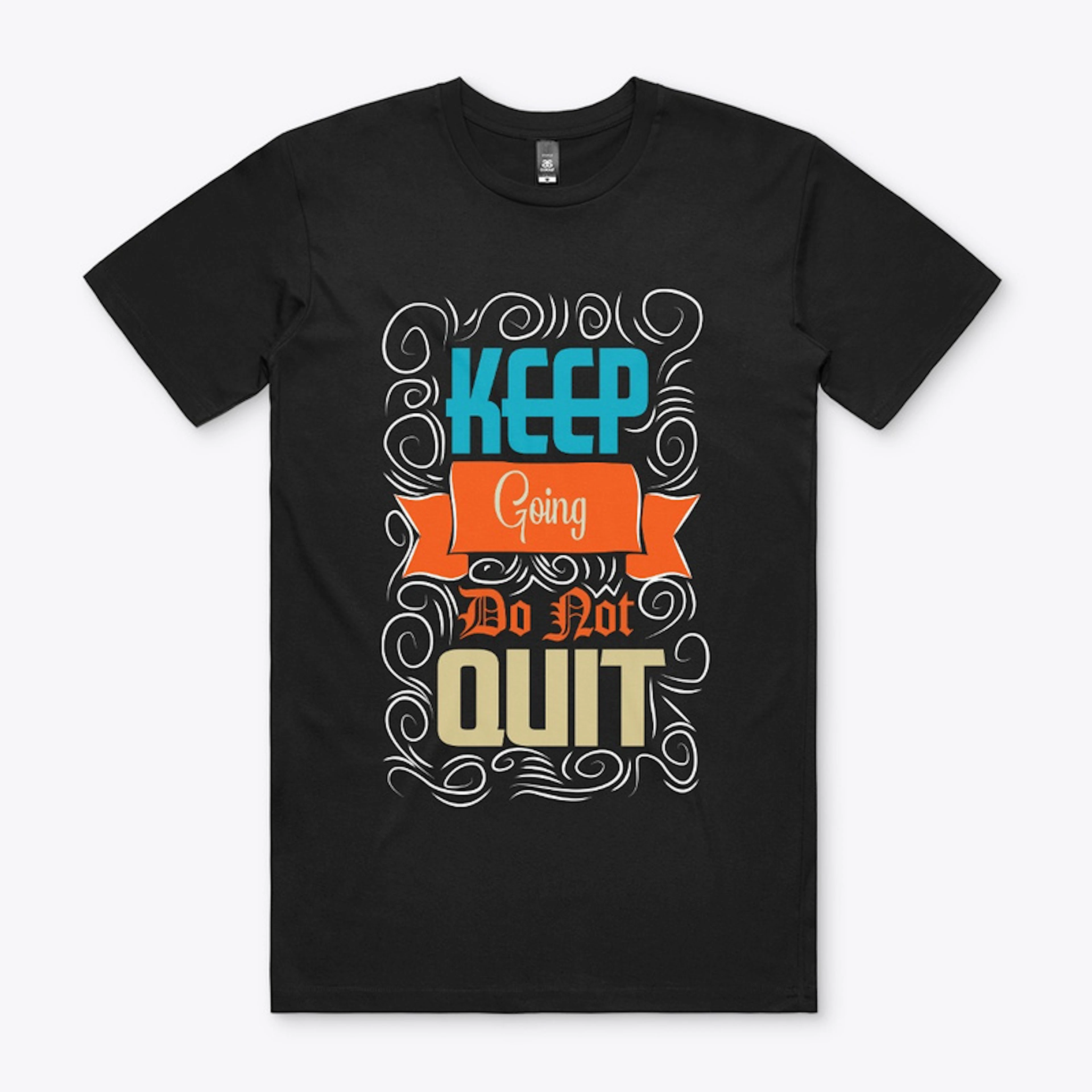 NOBODY CARE, KEEP GOING T-SHIRT